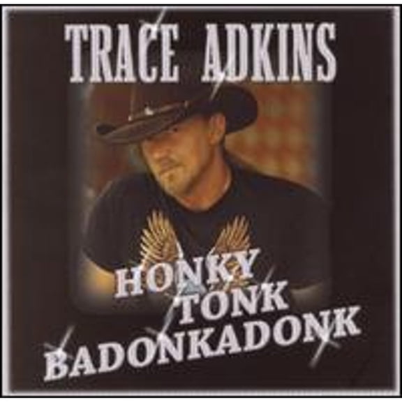 Pre-Owned Honky Tonk Badonkadonk (CD 0094636372129) by Trace Adkins