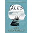 thumbnail image 1 of Fled: A Novel, 1 of 1
