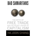 thumbnail image 1 of Bad Samaritans : le Mythe du Libre-Échange et l'Histoire Secrète du Capitalisme, 1 of 3