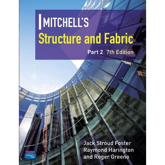 Mitchell's Building Mitchell's Structure & Fabric Part 2, (Paperback)