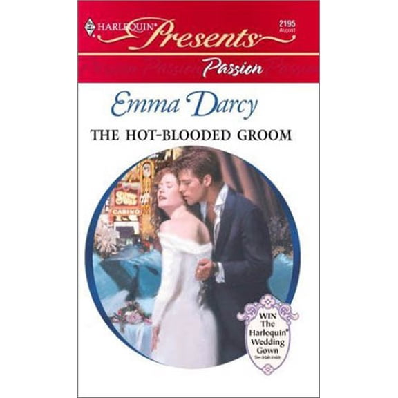 Pre-Owned The Hot-Blooded Groom (Passion) (Harlequin Presents, 2195), 9780373121953, 0373121954, Paperback, August 2195 edition