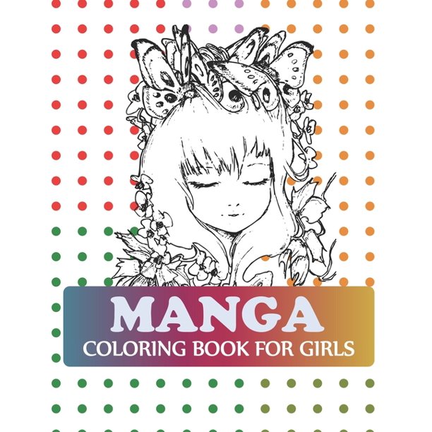 Download Manga Coloring Book For Girls Manga Coloring Book For Adults Paperback Walmart Com Walmart Com