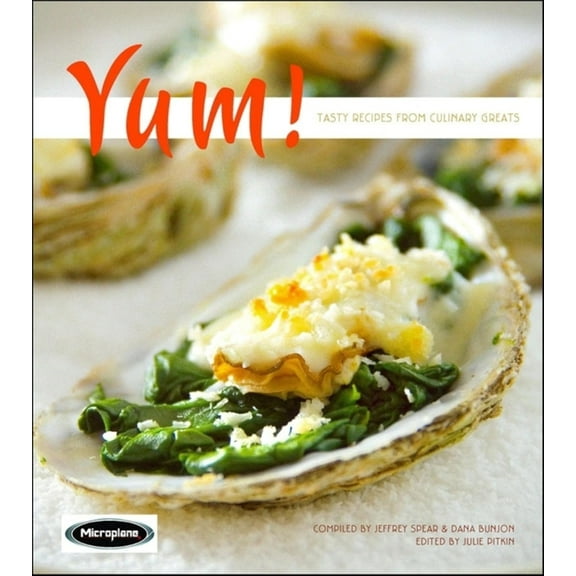 Yum!: Tasty Recipes from Culinary Greats, (Hardcover)