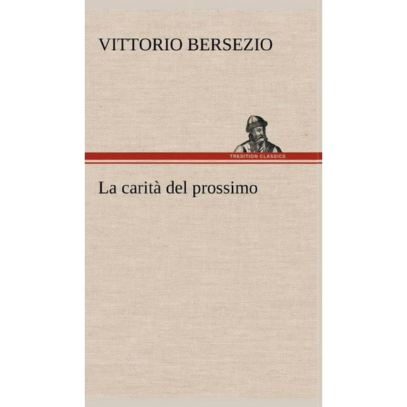 La carità del prossimo (Hardcover)