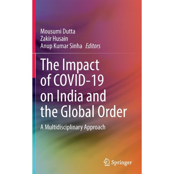The Impact of Covid-19 on India and the Global Order: A Multidisciplinary Approach, (Hardcover)