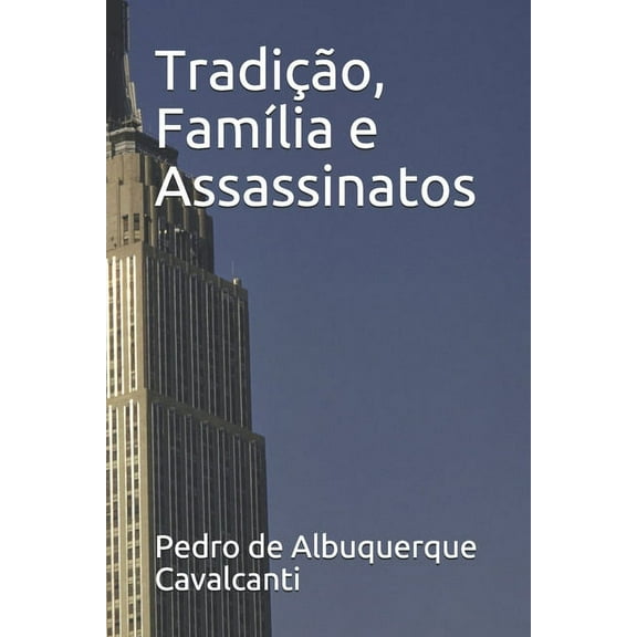 Tradição, Família e Assassinatos (Paperback)