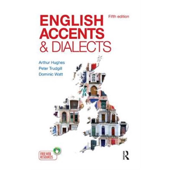 Pre-Owned English Language English Accents and Dialects: An Introduction to Social and Regional Varieties of English in the British Isles, Fifth Ed, (Paperback)