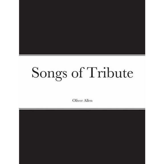 Songs of Tribute, (Paperback)