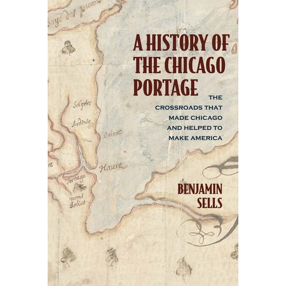 Second to None: Chicago Stories A History of the Chicago Portage, (Paperback)