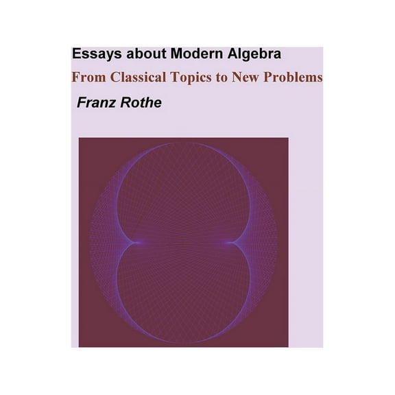 Essays about Modern Algebra, (Paperback)