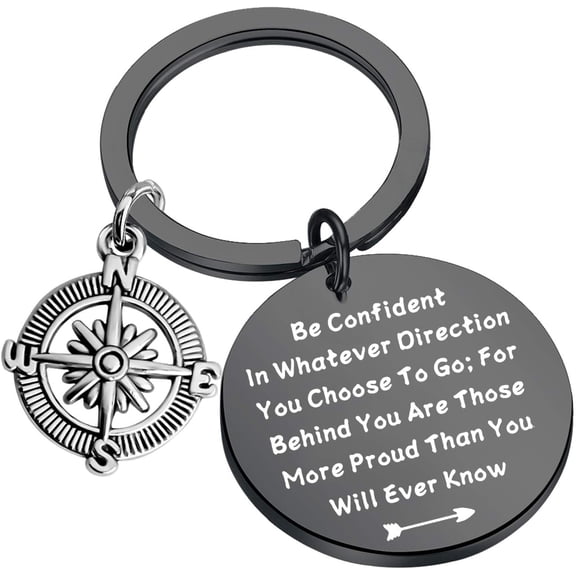 Graduation Gifts Be Confident In Whatever Direction You Choose To Go Keychain with Compass Charm