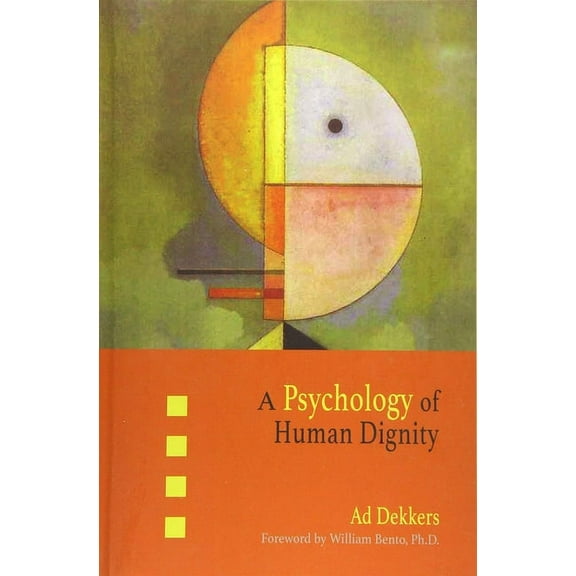 A Psychology of Human Dignity, (Paperback)