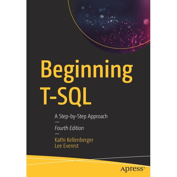 Beginning T-SQL: A Step-By-Step Approach, (Paperback)