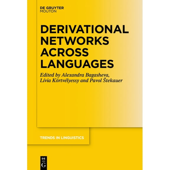 Trends in Linguistics. Studies and Monog Derivational Networks Across Languages, Book 340, (Paperback)