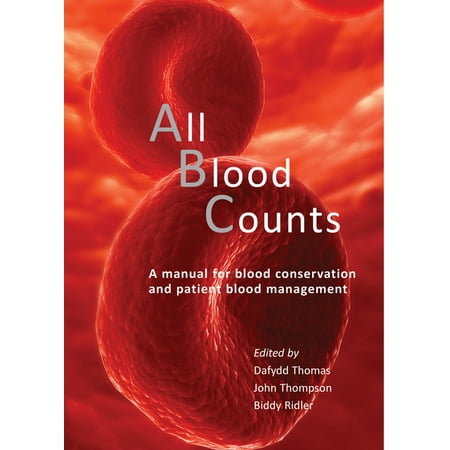 UPC: 9781903378953 | All Blood Counts : A Manual for Blood Conservation and Patient Blood Management