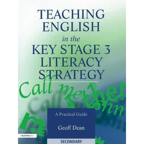 Teaching English in the Key Stage 3 Literacy Strategy, (Paperback)