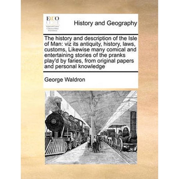 The History and Description of the Isle of Man (Paperback)