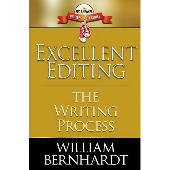 The Red Sneaker Writers Book Excellent Editing: The Writing Process, Book 7, (Paperback)