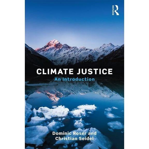 Climate Justice: An Introduction, (Paperback)