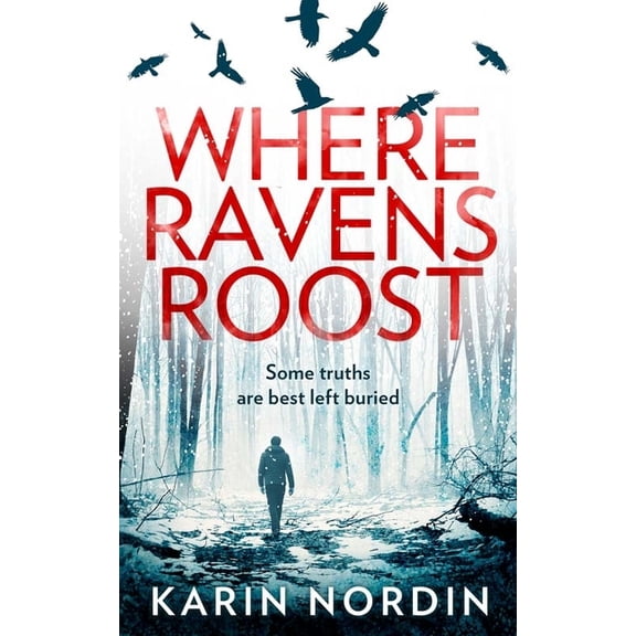 Where Ravens Roost, (Paperback)