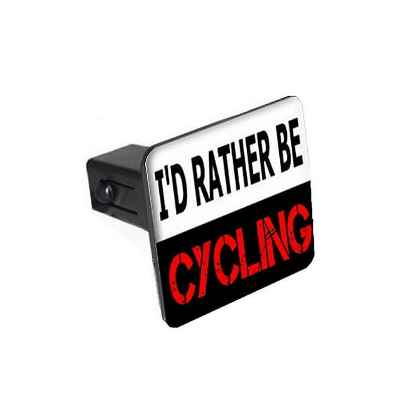 I'd Rather Be Cycling Tow Hitch Cover
