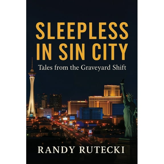 Sleepless in Sin City: Tales from the Graveyard Shift, (Hardcover)