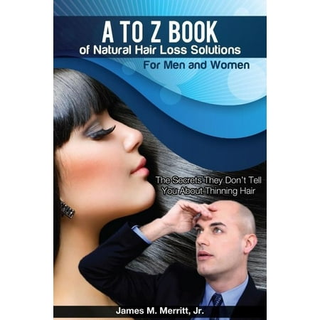 A to Z Book of Natural Hair Loss Solutions
