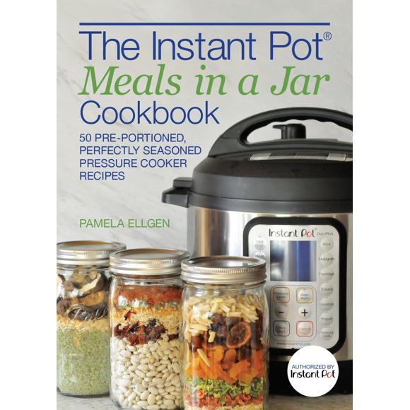 Libro de recetas Ulysses Press: Comidas en frasco para Instant Pot