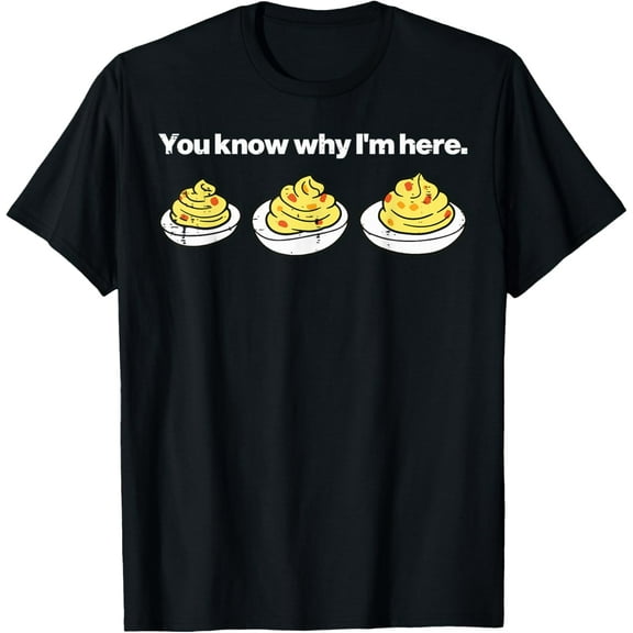 Premium model-Unisex-100% cotton-Deviled Eggs You Know Why Im Here Thanksgiving Men Women T-Shirt