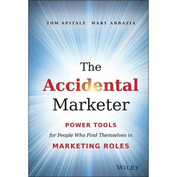 The Accidental Marketer (Hardcover)