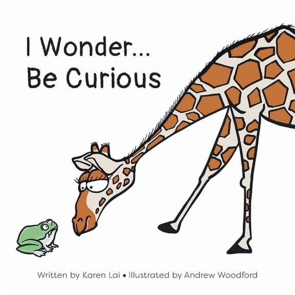 I Wonder... Be Curious, (Paperback)