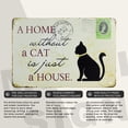 thumbnail image 3 of A Home Without a Cat is Just House Rustic Metal Sign Wall Decor Pet Lover Gift, 3 of 7