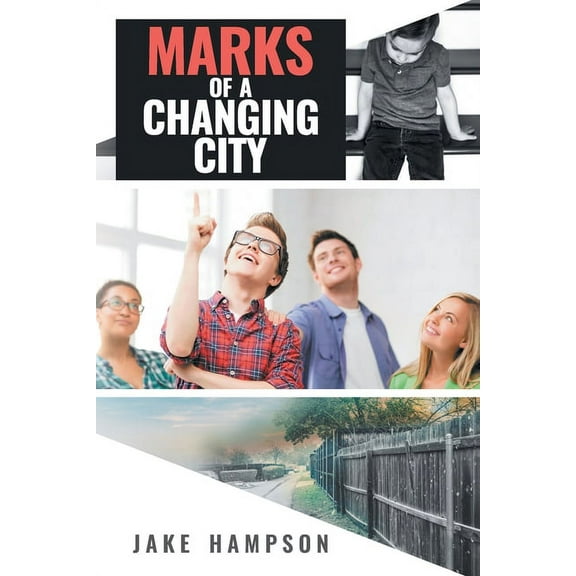Marks of a Changing City, (Paperback)