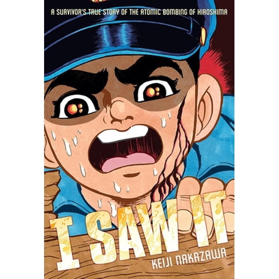 Pre-Owned I Saw It: A Survivor's True Story of the Atomic Bombing of Hiroshima (Paperback) 0867198958 9780867198959