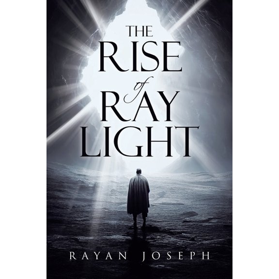 The Rise of Ray Light, (Paperback)