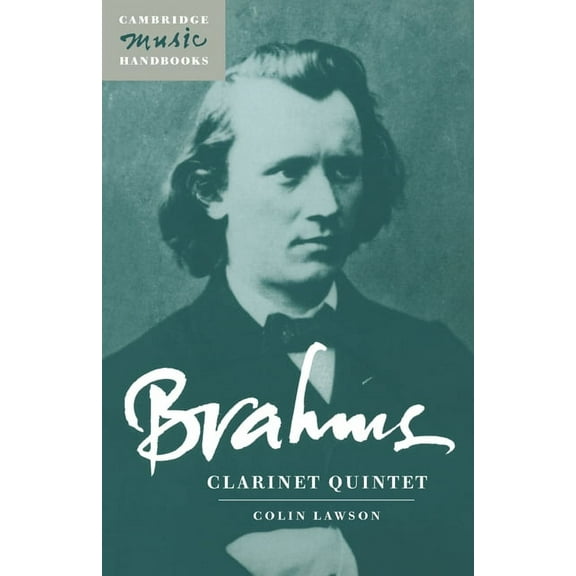 Cambridge Music Handbooks Brahms: Clarinet Quintet, (Paperback)