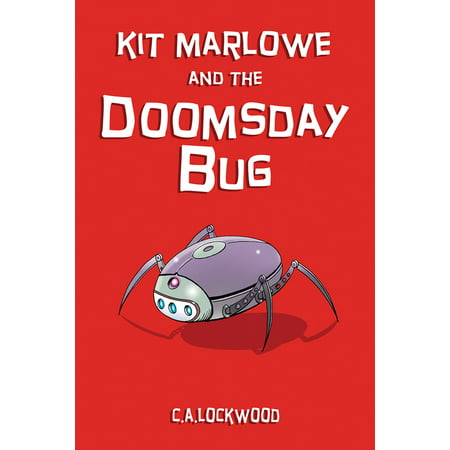 Kit Marlowe and the Doomsday Bug - eBook