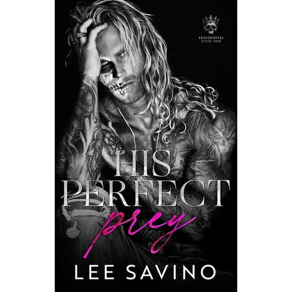 Fraternitas His Perfect Prey, Book 1, (Paperback)