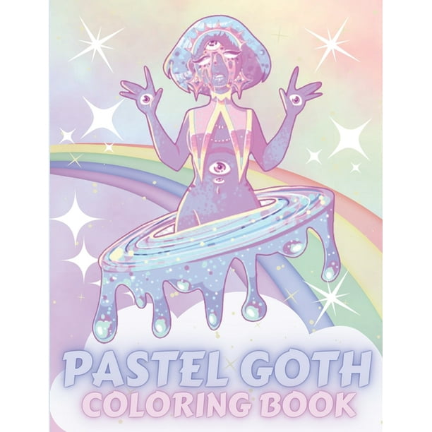 Download Pastel Goth Coloring Book Cute And Creepy And Spooky Gothic Satanic Coloring Pages For Adults Paperback Walmart Com Walmart Com