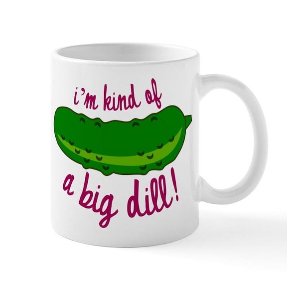 CafePress - A Big Dill Mug - 11 oz Ceramic Mug - Novelty Coffee Tea Cup