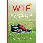 WTF: Widows That Function -- Abby Ewell