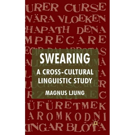 Swearing: A Cross-Cultural Linguistic Study, (Hardcover)