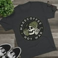 thumbnail image 2 of Make Coffee, Not War T-Shirt  | Coffee Lover's Delight Unisex, 2 of 2