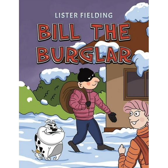 Bill the Burglar, (Paperback)