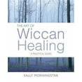 thumbnail image 1 of Pre-Owned The Art of Wiccan Healing: A Practical Guide (Paperback) 1401906095 9781401906092, 1 of 1