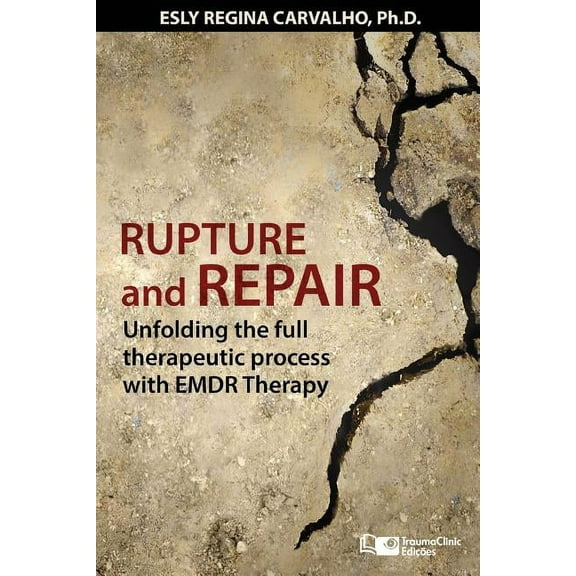 Clinical Strategies in Psychotherapy: Rupture and Repair: A Therapeutic Process with EMDR Therapy (Paperback)