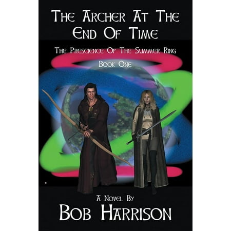 The Archer at the End of Time - eBook