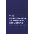 thumbnail image 1 of Pre-Owned The Constitution as Political Structure (Hardcover) 0195070607 9780195070606, 1 of 1