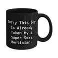 thumbnail image 2 of Inspire Mortician 11oz 15oz Mug, Sorry This Guy Is Already Taken by a Super Sexy, Motivational Cup For Friends From Team Leader, Gift ideas for morticians, Gifts for funeral directors, Unique gifts, 2 of 2