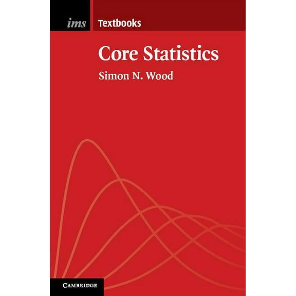 Institute of Mathematical Statistics Tex Core Statistics, Book 6, (Hardcover)